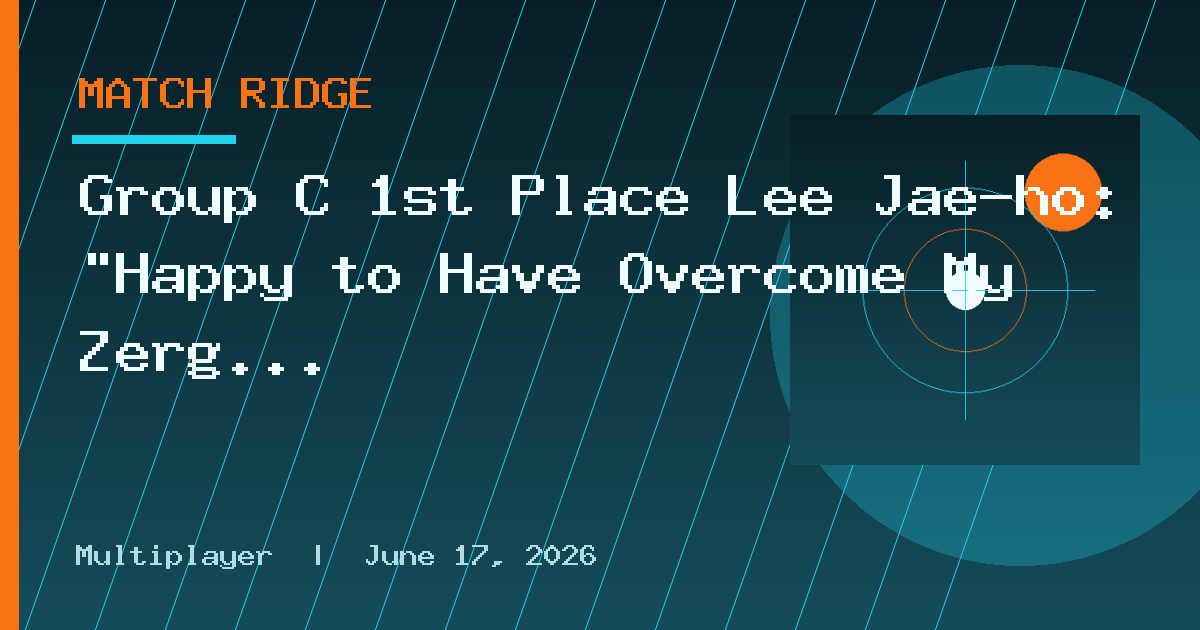 Group C 1st Place Lee Jae-ho: "Happy to Have Overcome My Zerg Matchup