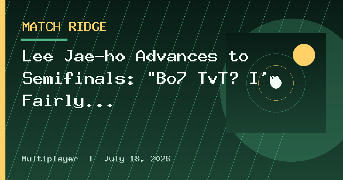 Lee Jae-ho Advances to Semifinals: "Bo7 TvT? I'm Fairly Confident