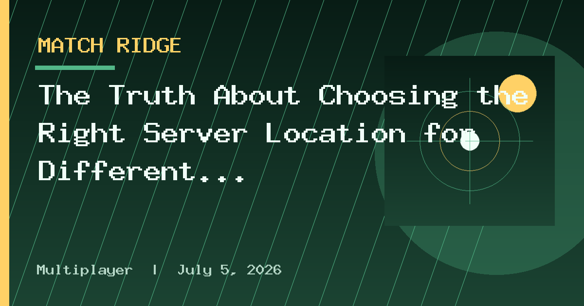 The Truth About Choosing the Right Server Location for Different Game Genres