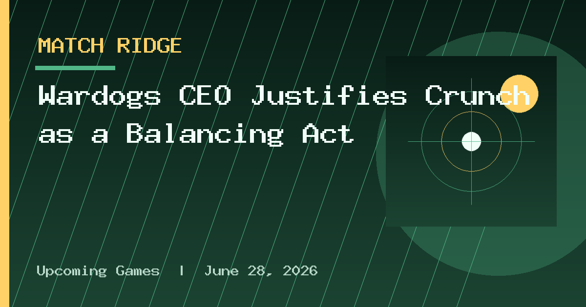 Wardogs CEO Justifies Crunch as a Balancing Act